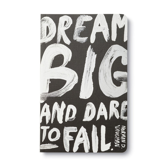 Journal Notebook  – Dream & Dare To Fail