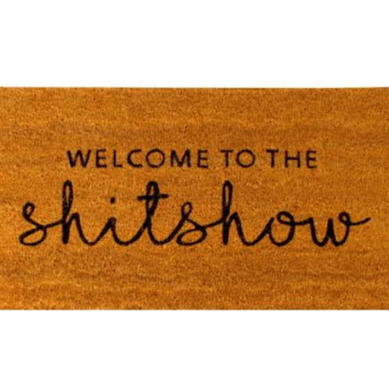 Welcome to the Shit Show - Door Mat