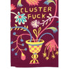 Vintage Inspired Dish Towel - 'Clusterf*ck'