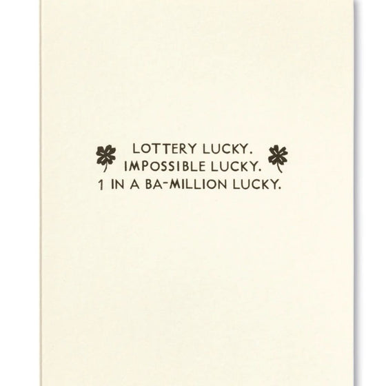 Lucky to have you in my life - Card