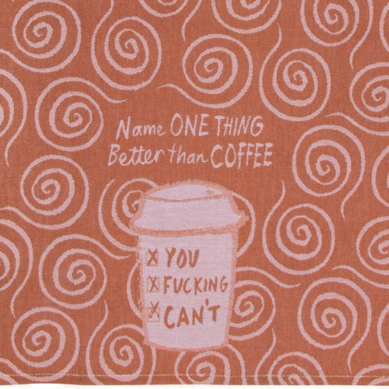 Vintage Inspired Dish Towel - 'Coffee - You F****** Can't'