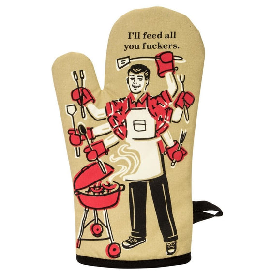 Vintage Inspired Oven Mitt - 'Feed You Fu**ers'