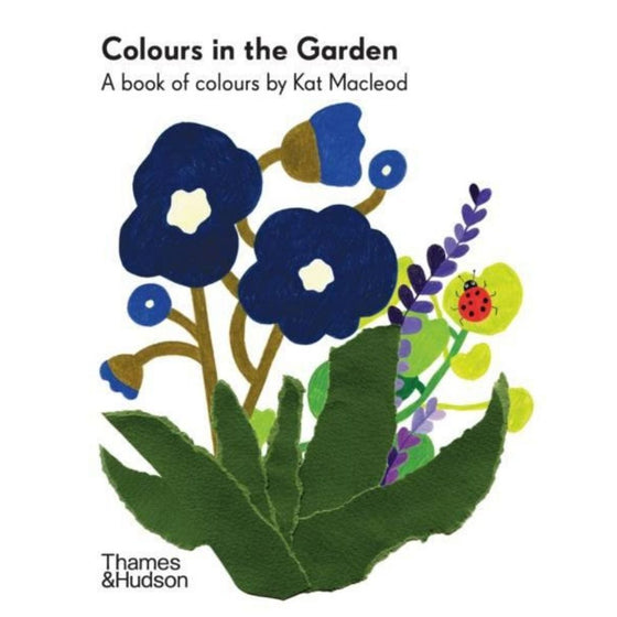 Colours In The Garden - A Book of Colours